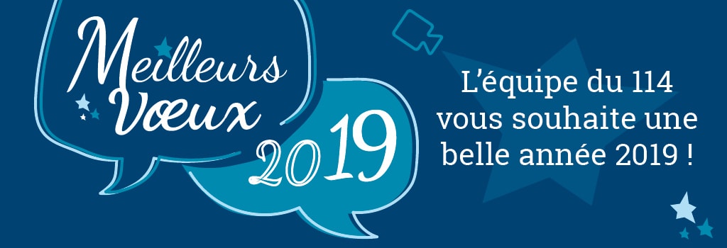 Meilleurs Vœux 2019 ! L'équipe du 114 vous souhaite une belle année 2019